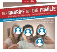 Der Angriff auf die Familie - Vortrag